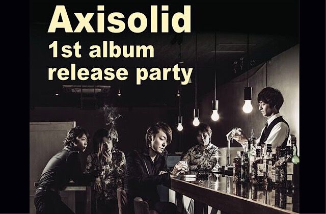 Axisolid 1st album release party